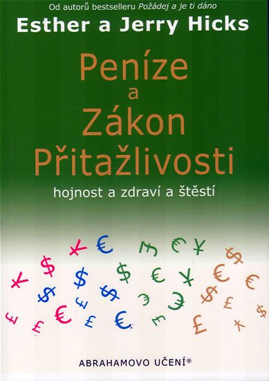 PENÍZE A ZÁKON PŘITAŽLIVOSTI