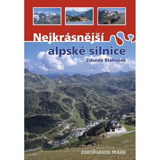 NEJKRÁSNĚJŠÍ ALPSKÉ SILNICE