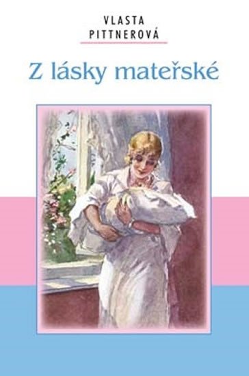 Z LÁSKY MATEŘSKÉ