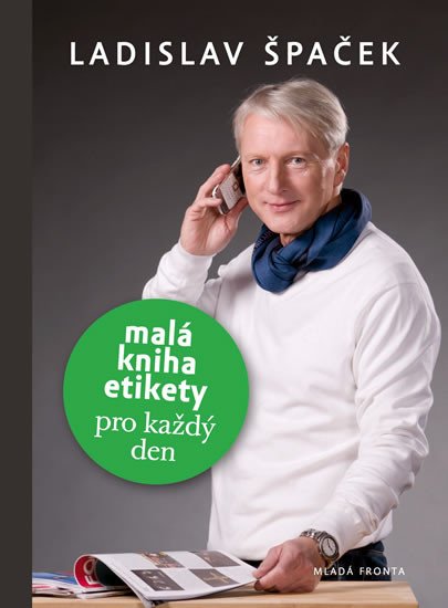 MALÁ KNIHA ETIKETY PRO KAŽDÝ DEN