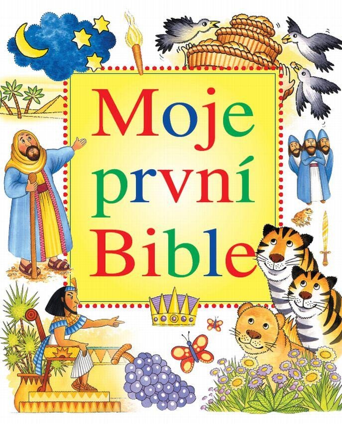 MOJE PRVNÍ BIBLE