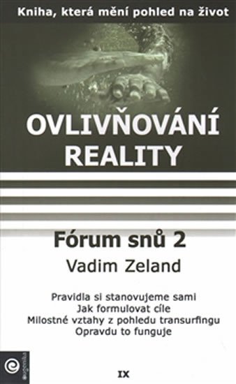 OVLIVŇOVÁNÍ REALITY/FÓRUM 2