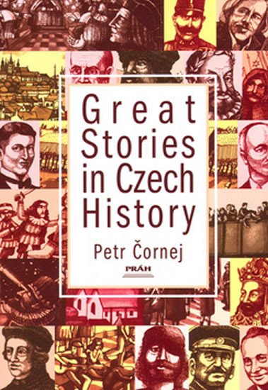 GREAT STORIES IN CZECH HISTORY