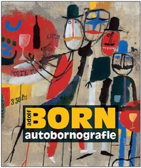 ADOLF BORN - AUTOBORNOGRAFIE