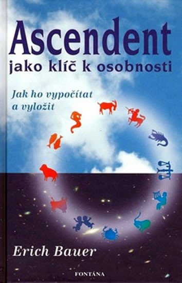 ASCENDENT JAKO KLÍČ K OSOBNOSTI