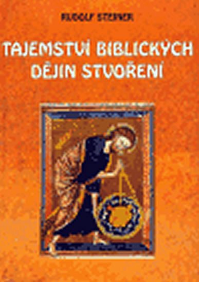 TAJEMSTVÍ BIBLICKÝCH DĚJIN STVOŘENÍ