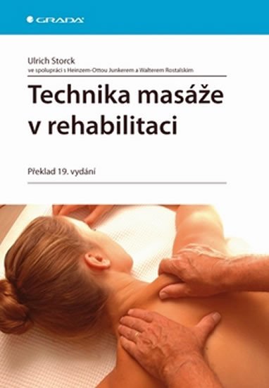 TECHNIKA MASÁŽE V REHABILITACI