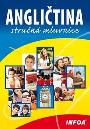 ANGLIČTINA-STRUČNÁ MLUVNICE/INFOA