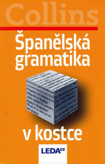 ŠPANĚLSKÁ GRAMATIKA V KOSTCE