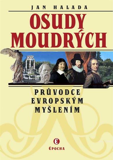 OSUDY MOUDRÝCH - PRŮVODCE EVROPSKÝM MYŠLENÍM