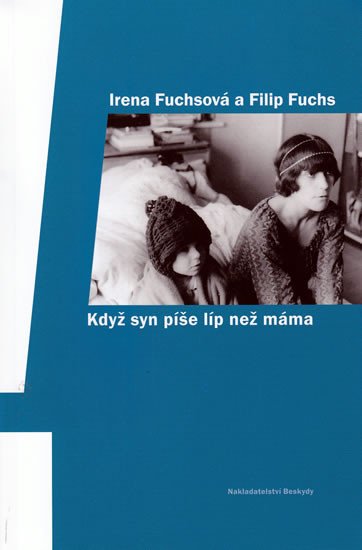 KDYŽ SYN PÍŠE LÍP NEŽ MÁMA