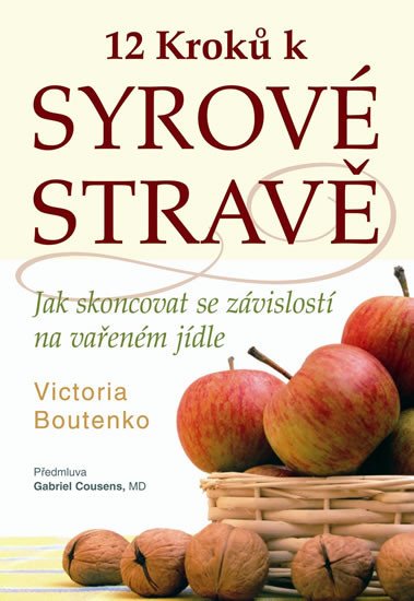 12 KROKŮ K SYROVÉ STRAVĚ