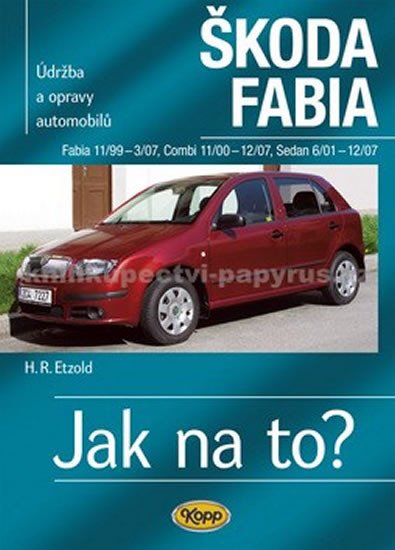 ŠKODA FABIA - JAK NA TO?- 75. -4.VYDÁNÍ