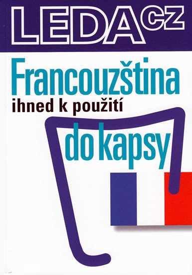 FRANCOUZŠTINA IHNED K POUŽITÍ DO KAPSY