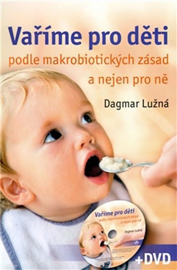 VAŘÍME PRO DĚTI PODLE MAKROBIO. + DVD