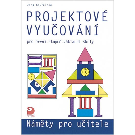 PROJEKTOVÉ VYUČOVÁNÍ PRO PRVNÍ STUPEŇ ZŠ