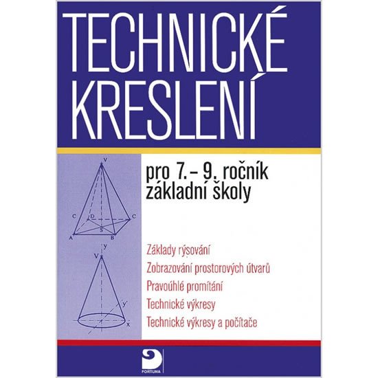 TECHNICKÉ KRESLENÍ PRO 7.-9. ROČNÍK ZÁKLADNÍ ŠKOLY