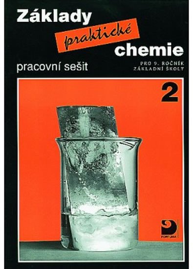 ZÁKLADY PRAKTICKÉ CHEMIE 2 PRACOVNÍ SEŠIT