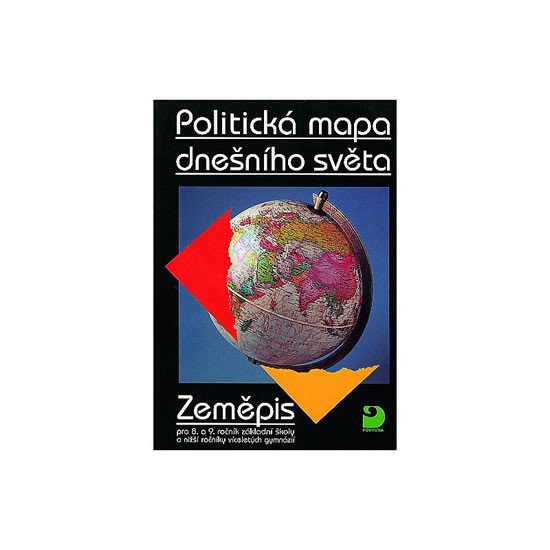 POLITICKÁ MAPA DNEŠNÍHO SVĚTA - ZEMĚPIS PRO 8. A 9. ROČNÍK