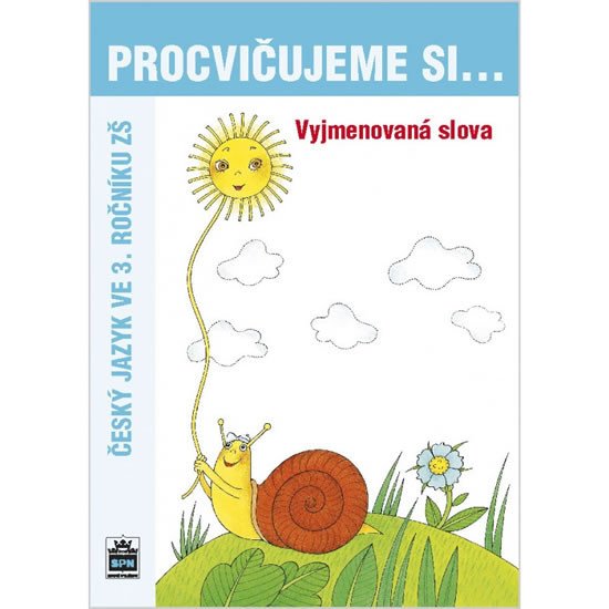 PROCVIČUJEME SI VYJMENOVANÁ SLOVA