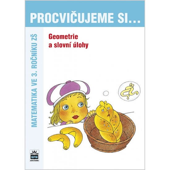 GEOMETRIE A SLOVNÍ ÚLOHY 3. ROČNÍK ZŠ