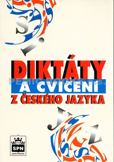 DIKTÁTY A CVIČENÍ Z ČESKÉHO JAZYKA