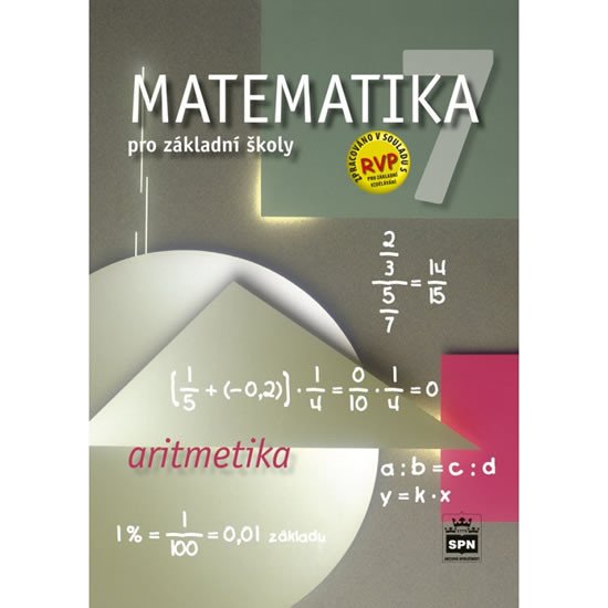 MATEMATIKA 7 PRO ZŠ UČEBNICE ARITMETIKA