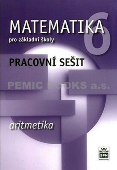 MATEMATIKA PRO ZŠ 6.-ARITMETIKA PS