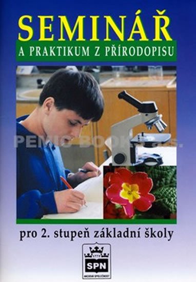 SEMINÁŘ A PRAKTIKUM Z PŘÍRODOPISU PRO ZŠ