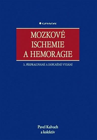 MOZKOVÉ ISCHEMIE A HEMORAGIE