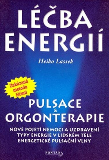 LÉČBA ENERGIÍ PULSACE A ORGONTERAPIE