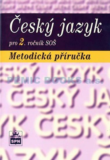 ČESKÝ JAZYK PRO 2.ROČNÍK SOŠ METODIKA