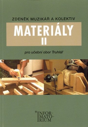 MATERIÁLY II PRO UO TRUHLÁŘ