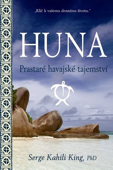 HUNA PRASTARÉ HAVAJSKÉ TAJEMSTVÍ