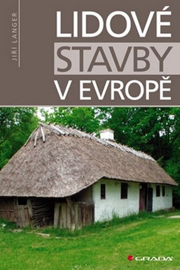 LIDOVÉ STAVBY V EVROPĚ/GRADA