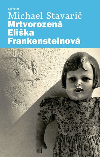 MRTVOROZENÁ ELIŠKA FRANKENSTEINOVÁ