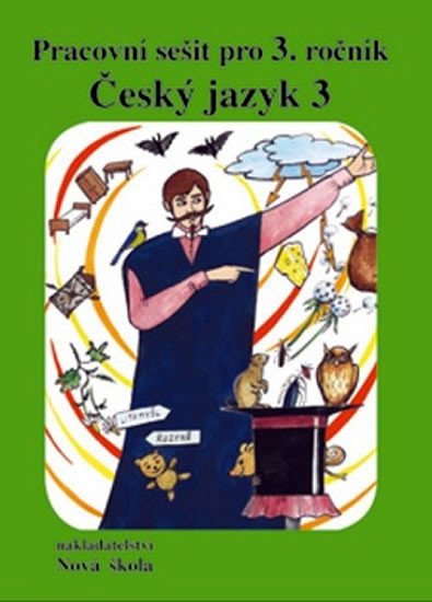 ČESKÝ JAZYK 3 NOVĚ-PS/NOVÁ ŠKOLA