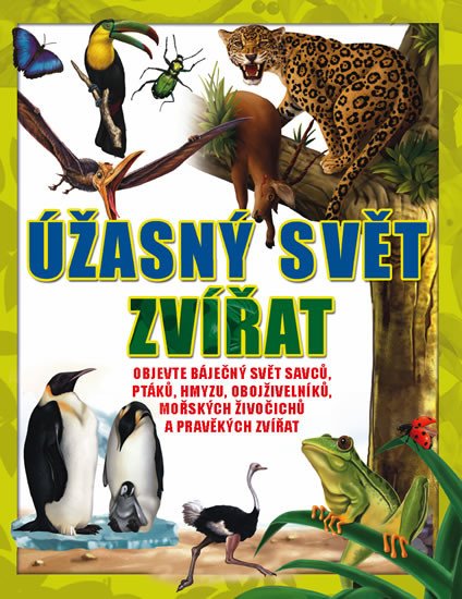 ÚŽASNÝ SVĚT ZVÍŘAT