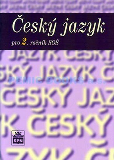 ČESKÝ JAZYK PRO 2.ROČNÍK SOŠ