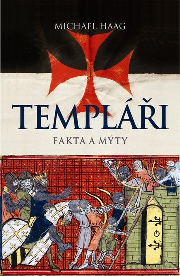 TEMPLÁŘI FAKTA A MÝTUS