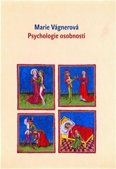 PSYCHOLOGIE OSOBNOSTI  (VÁGNEROVÁ)