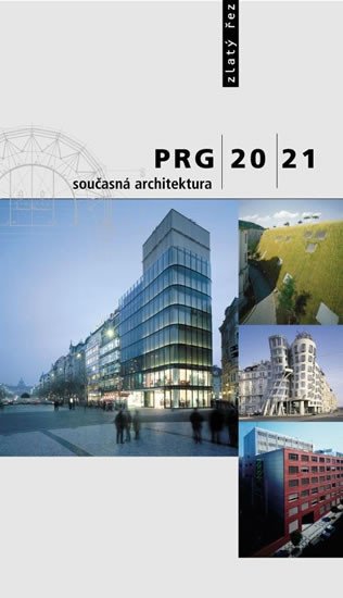 PRG 2021 SOUČASNÁ ARCHITEKTURA