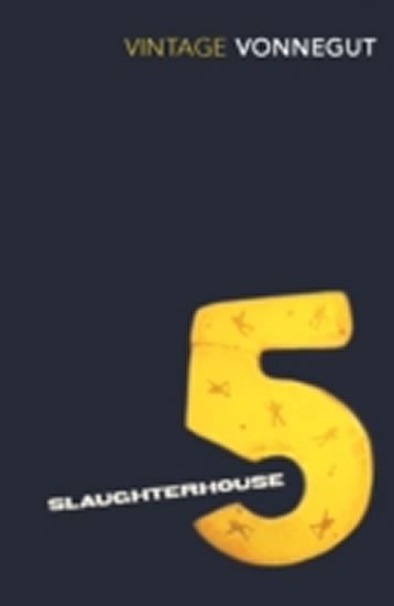 SLAUGHTERHOUSE-FIVE OR THE CHILDREN’S CRUSADE