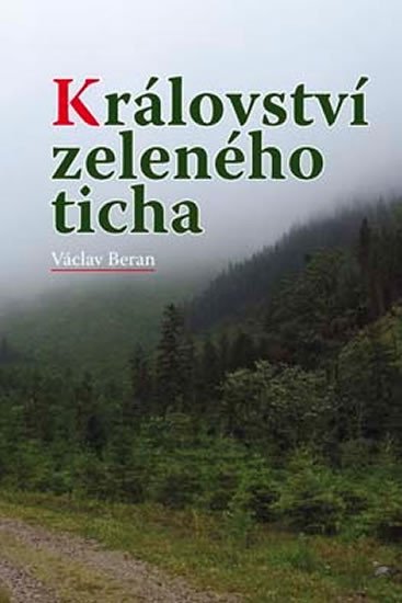 KRÁLOVSTVÍ ZELENÉHO TICHA