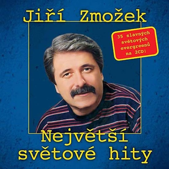 CD JIŘÍ ZMOŽEK NEJVĚTŠÍ SVĚTOVÉ HITY [2 CD]