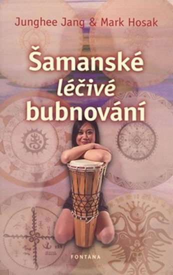 ŠAMANSKÉ LÉČIVÉ BUBNOVÁNÍ