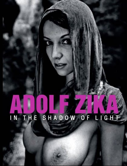 ADOLF ZIKA IN THE SHADOW OF LIGHT