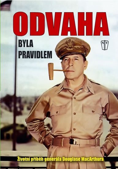 ODVAHA BYLA PRAVIDLEM