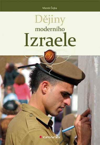 DĚJINY MODERNÍHO IZRAELE