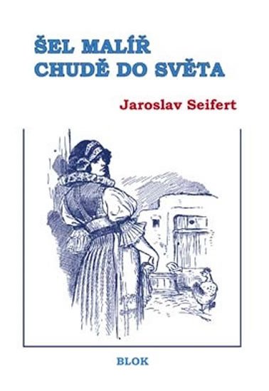 ŠEL MALÍŘ CHUDĚ DO SVĚTA (VÝBOR)